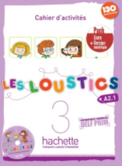 Les Loustics : Cahier d'activites 3 + version numerique  \eleve