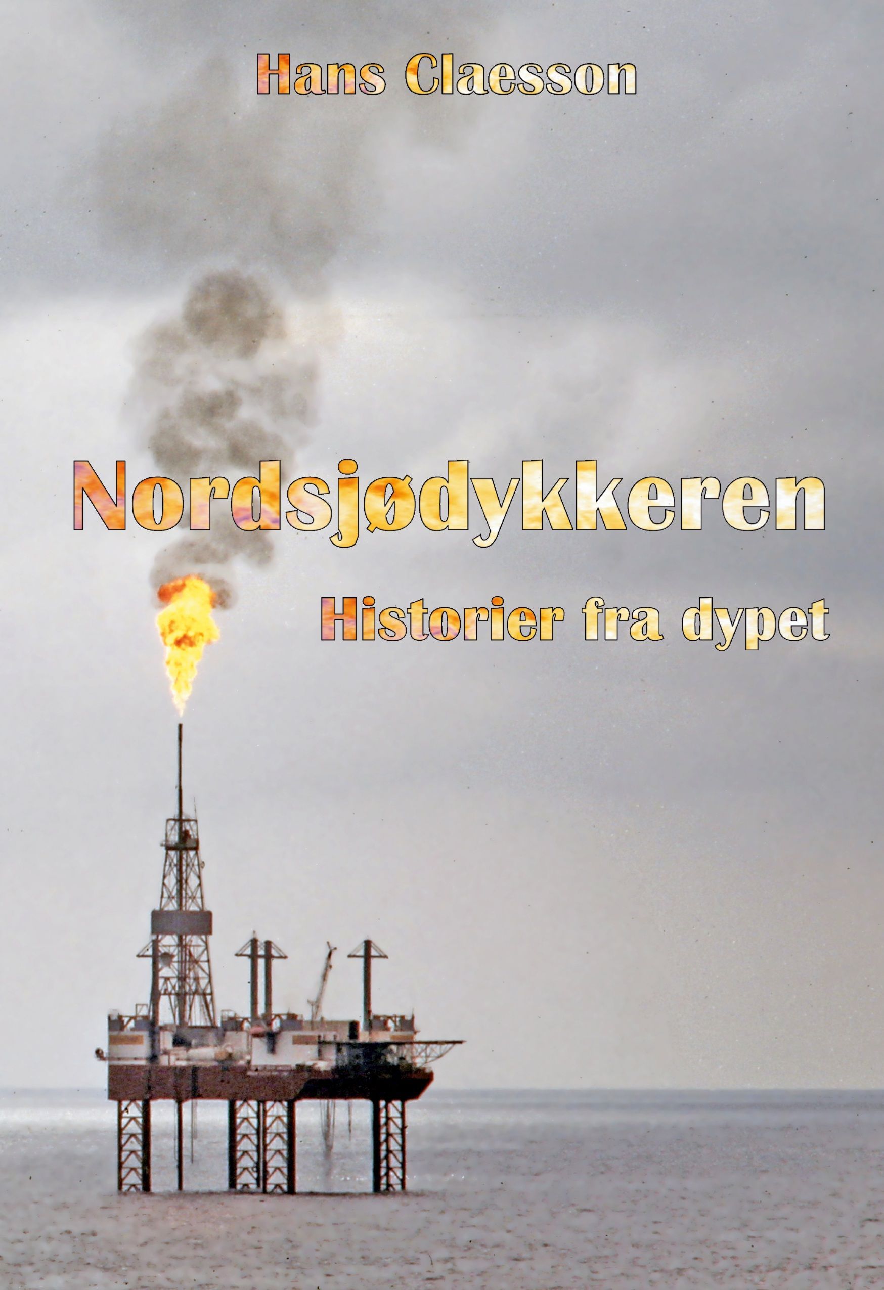Nordsjødykkeren : historier fra dypet