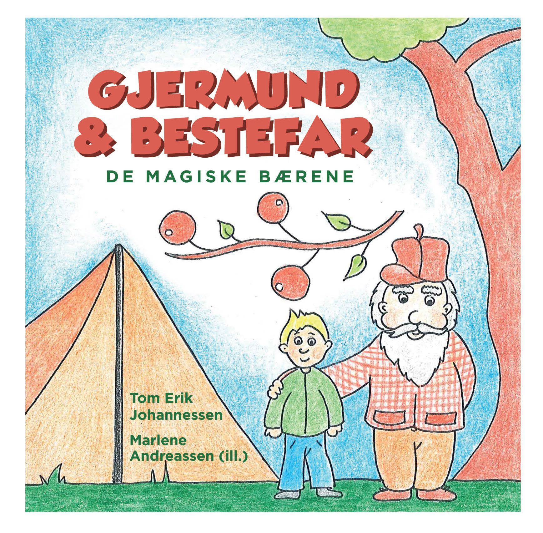 Gjermund og bestefar : de magiske bærene