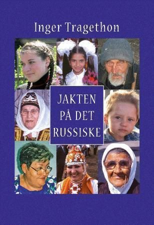 Jakten på det russiske : en reise vannveien fra nord til sør