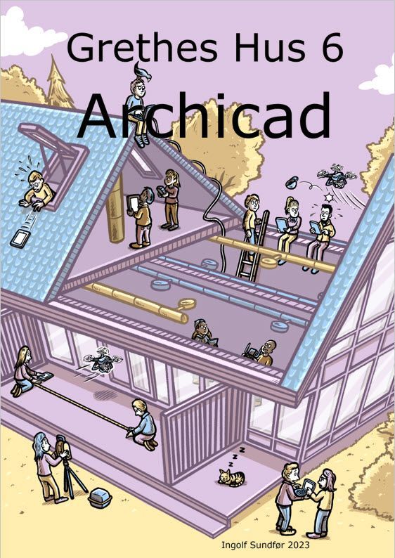 Grethes hus 6 : ArchiCAD