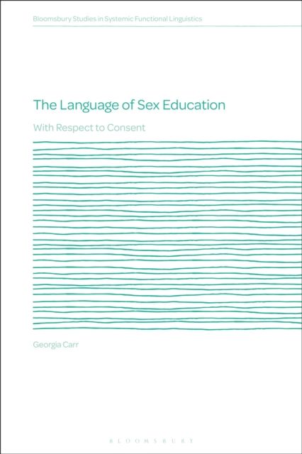 The Language of Sex Education : With Respect to Consent
