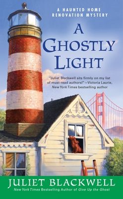 A Ghostly Light : A Haunted Home Renovation Mystery