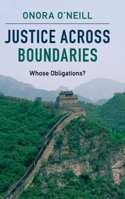 Justice across Boundaries : Whose Obligations?