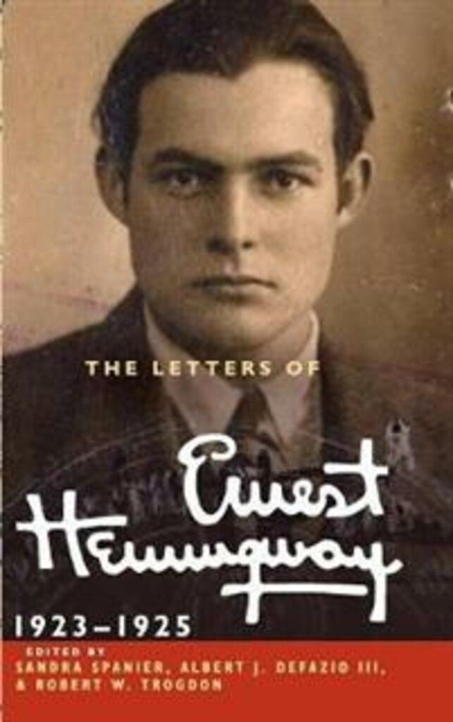The Letters of Ernest Hemingway: Volume 2, 1923–1925