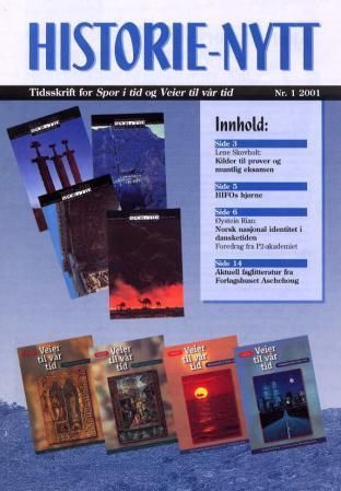 Historie-nytt nr. 1 2001 : tidsskrift for Spor i tid og Veier til vår tid