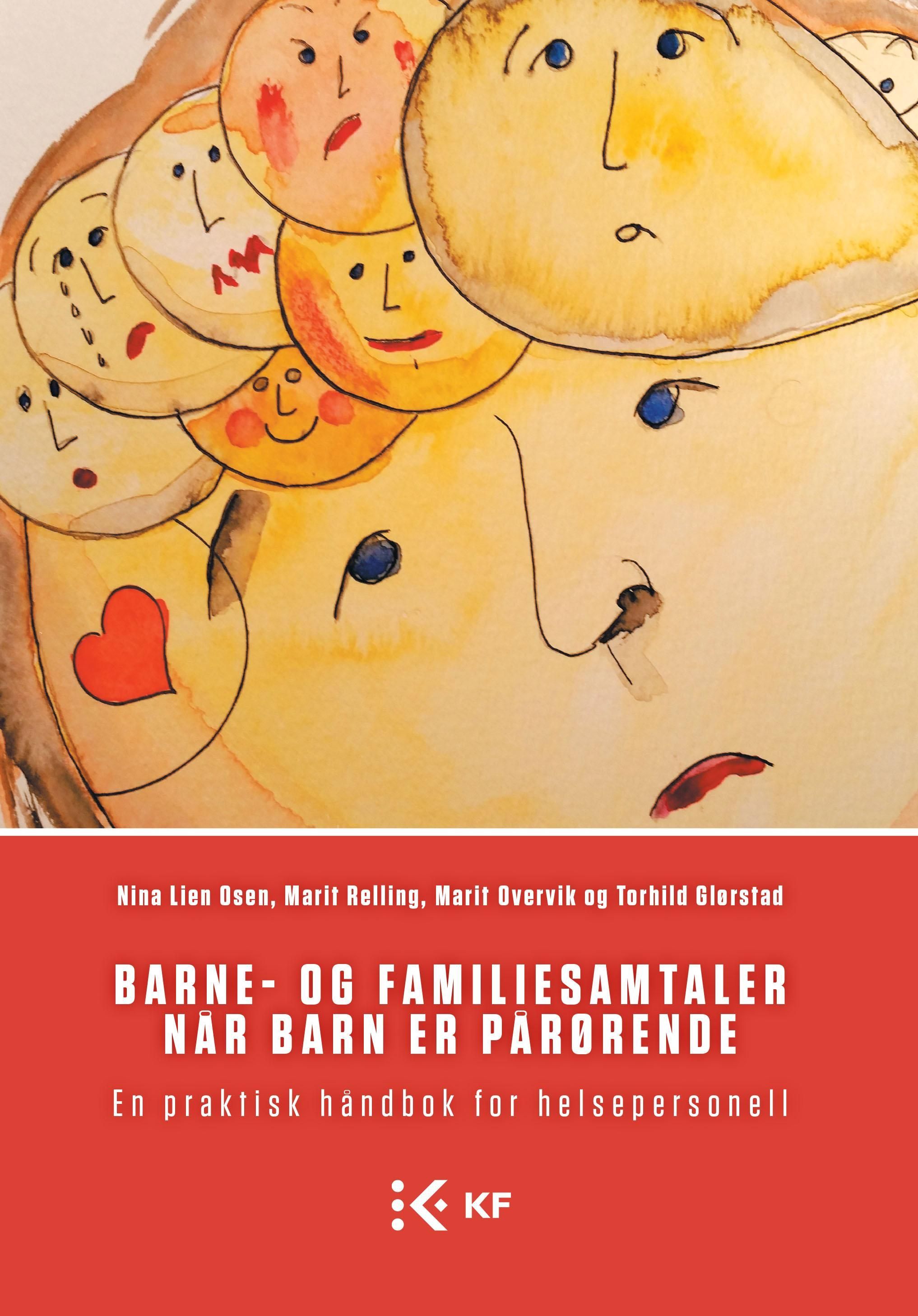 Barne- og familiesamtaler når barn er pårørende : en praktisk håndbok for helsepersonell