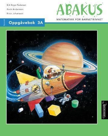 Abakus : oppgåvebok 3A : matematikk for barnetrinnet