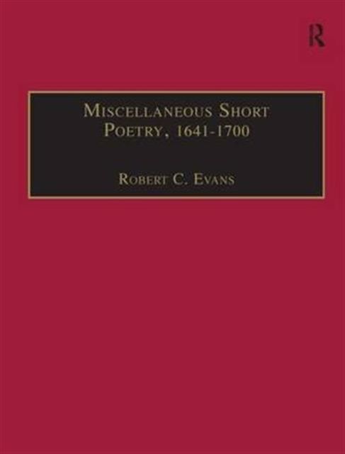 Miscellaneous Short Poetry, 1641–1700 : Printed Writings 1641–1700: Series II, Part Three, Volume 4