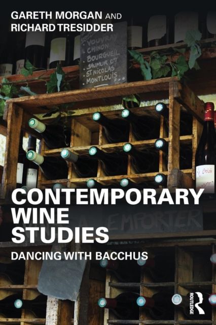 Contemporary Wine Studies : Dancing with Bacchus