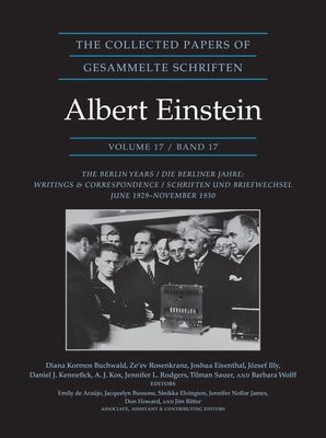 The Collected Papers of Albert Einstein, Volume 17 (Documentary Edition) : The Berlin Years: Writings and Correspondence, June 1929–November 1930