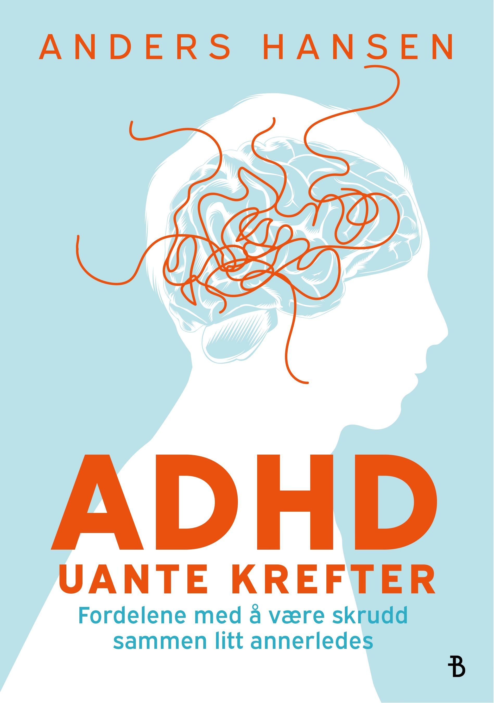 ADHD : uante krefter