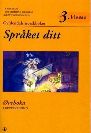 Språket ditt : øveboka i rettskriving