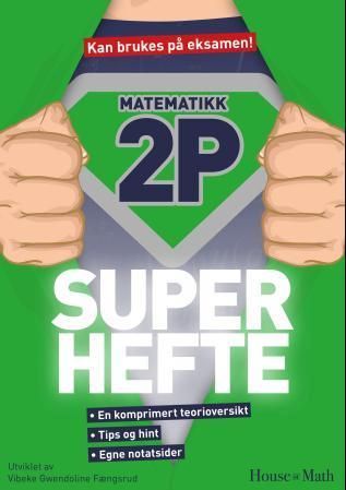 Matematikk 2P : en komprimert teorioversikt, tips og hint, egne notatsider