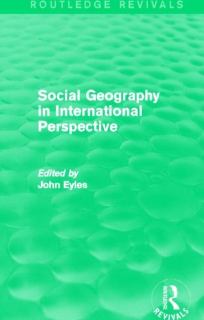 Social Geography (Routledge Revivals) : An International Perspective