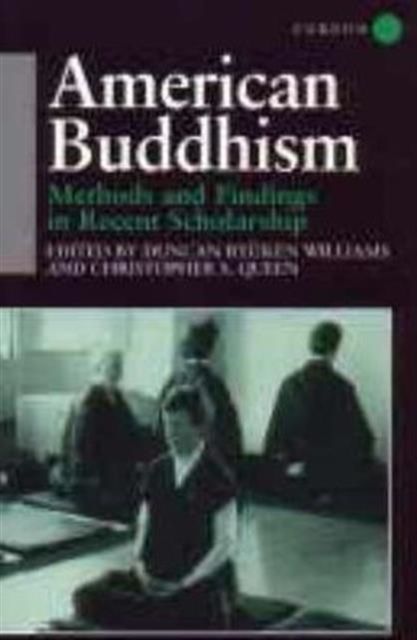 American Buddhism : Methods and Findings in Recent Scholarship
