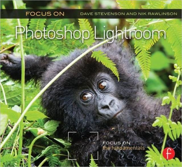Forsidebilde av Focus On Photoshop Lightroom : Focus on the Fundamentals