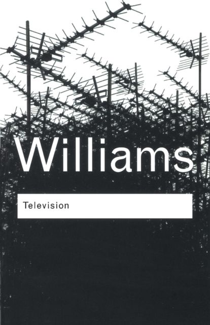 Television : Technology and Cultural Form