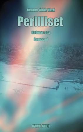 Perilliset : kolmas osa : romaani