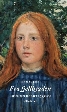 Fra fjellbygden : fortellinger for barn og voksne