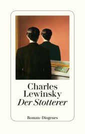 Der Stotterer : Roman