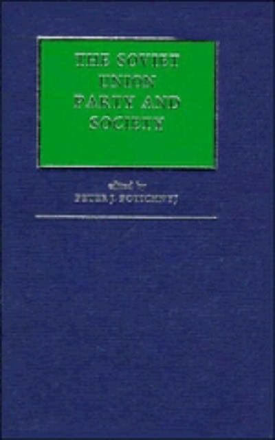 The Soviet Union: Party and Society