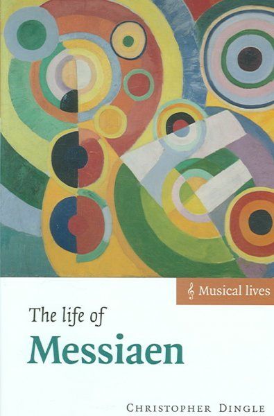 The life of Messiaen