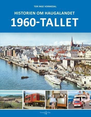 Historien om Haugalandet : 1960-tallet