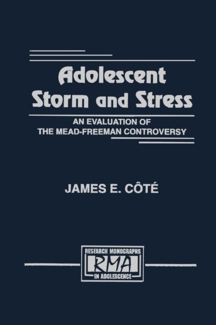 Adolescent Storm and Stress : An Evaluation of the Mead-freeman Controversy