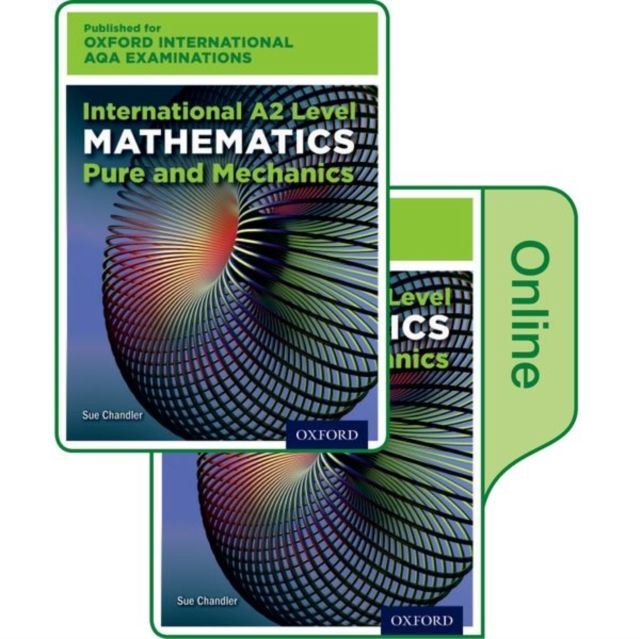 OxfordAQA International A2 Mathematics Pure and Mechanics (9660) : Print & Online Textbook Pack