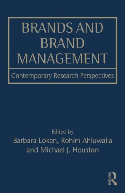 Brands and Brand Management : Contemporary Research Perspectives