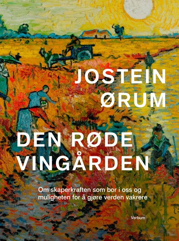 Den røde vingården : om skaperkraften som bor i oss og muligheten for å gjøre verden vakrere