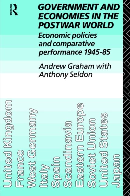 Government and Economies in the Postwar World : Economic Policies and Comparative Performance, 1945-85