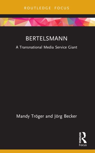 Bertelsmann : A Transnational Media Service Giant