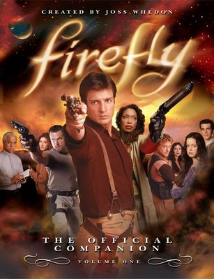 Firefly: The Official Companion : Volume One