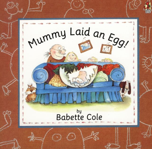 Forsidebilde av Mummy Laid An Egg!