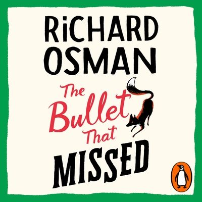 The Bullet That Missed : (The Thursday Murder Club 3)