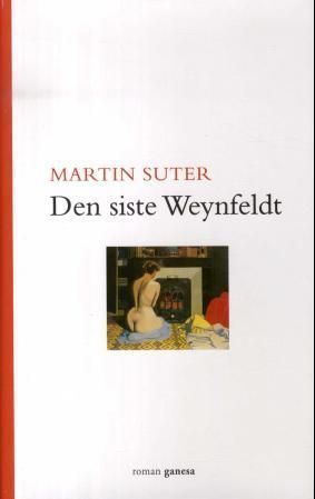 Den siste Weynfeldt : roman