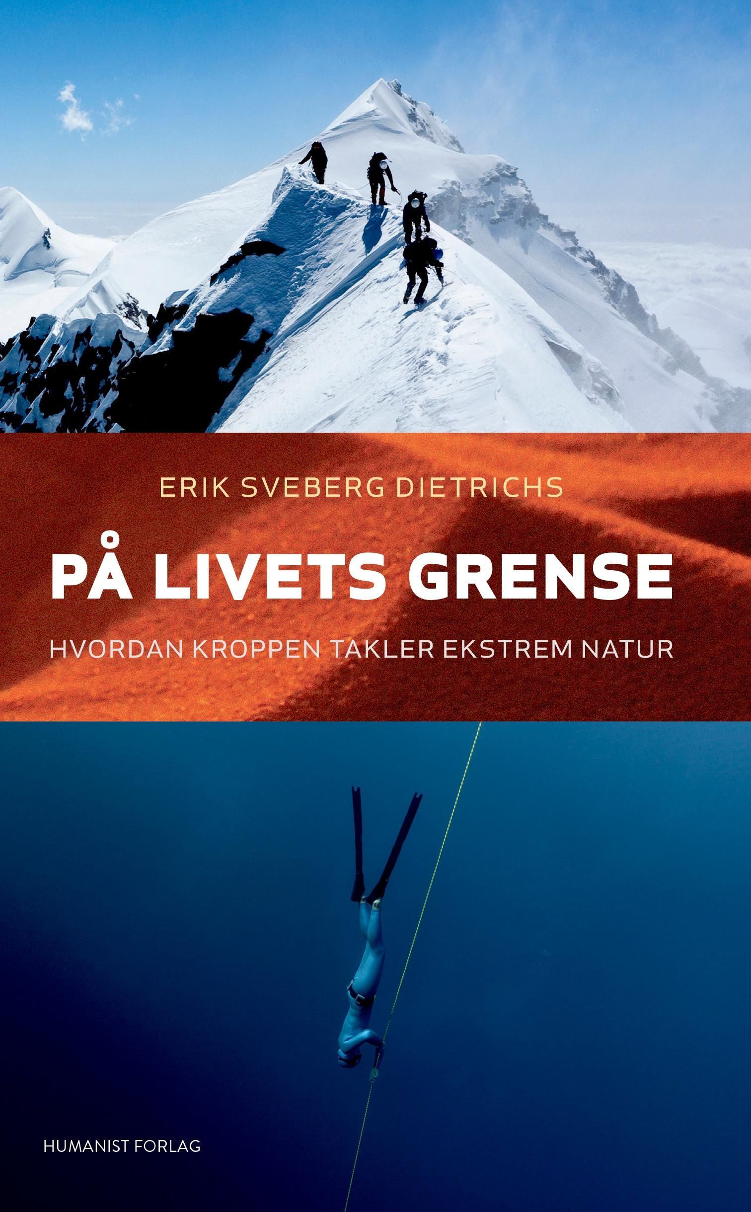 På livets grense : hvordan kroppen takler ekstrem natur