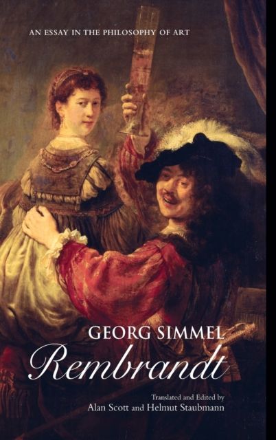 Georg Simmel: Rembrandt : An Essay in the Philosophy of Art