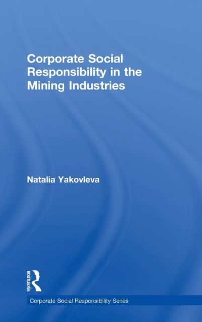 Corporate Social Responsibility in the Mining Industries