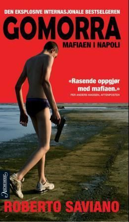 Gomorra : en reise i camorraens økonomiske imperium og deres drøm om herredømme