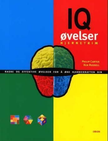 IQ-øvelser : raske og effektive øvelser for å øke hjernekapasiteten din