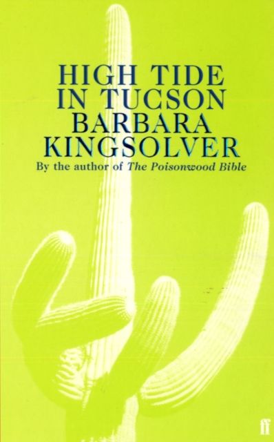 High Tide in Tucson : Author of Demon Copperhead, Winner of the Women’s Prize for Fiction