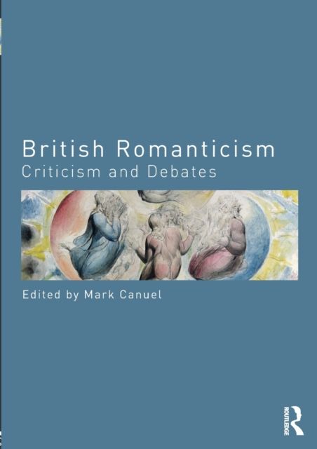 British Romanticism : Criticism and Debates