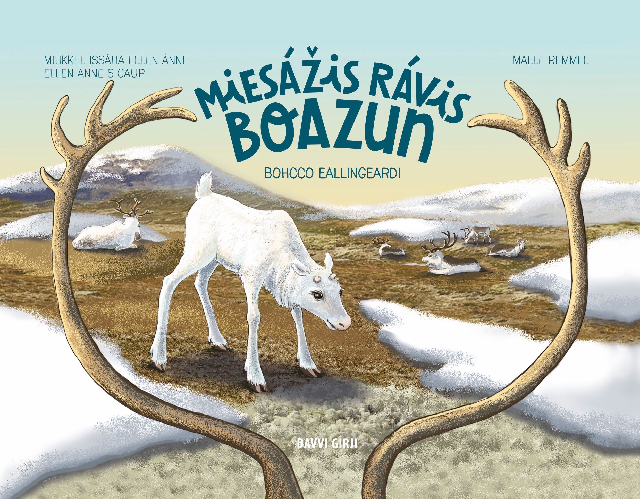 Miesážis rávis boazun : bohcco eallingeardi