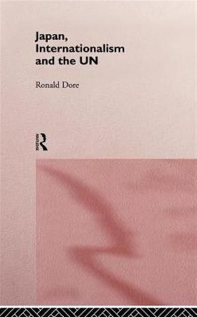 Japan, Internationalism and the UN