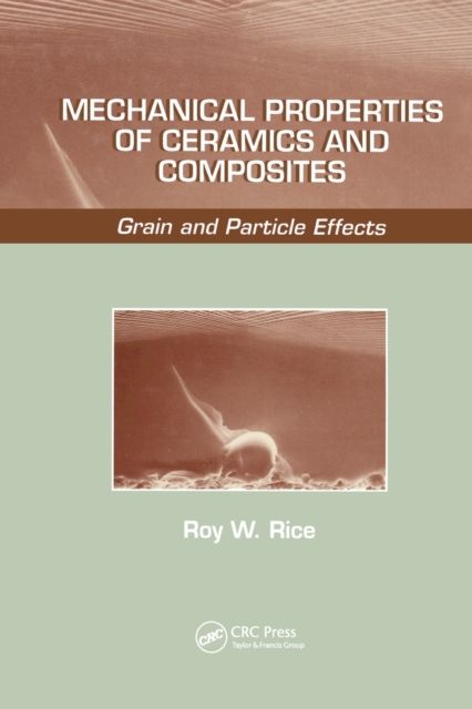 Mechanical Properties of Ceramics and Composites : Grain And Particle Effects