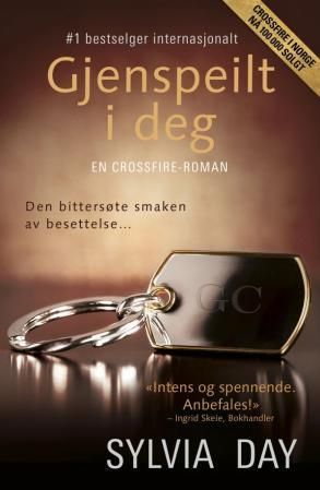 Gjenspeilt i deg : en Crossfire-roman