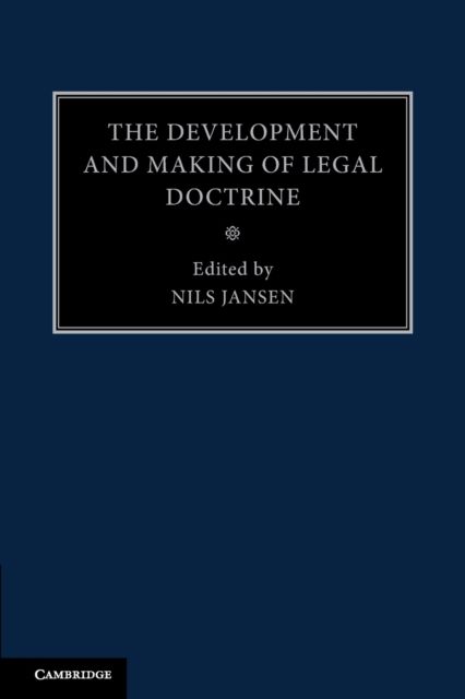 The Development and Making of Legal Doctrine: Volume 6